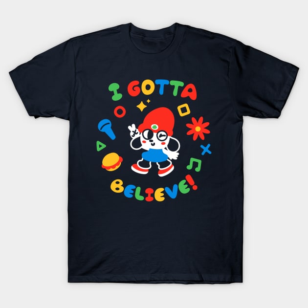 Gotta Believe T-Shirt by demonigote